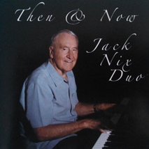 Jack Nix; album cover for Then & Now